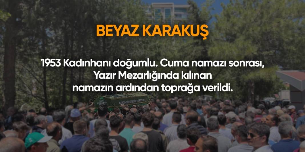 Konya'da bugün vefat edenler | 2 Ağustos 2024 15